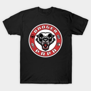 Badger Papa, funny graphic t-shirt for fierce fathers who work hard to raise kids and protect their families from danger T-Shirt